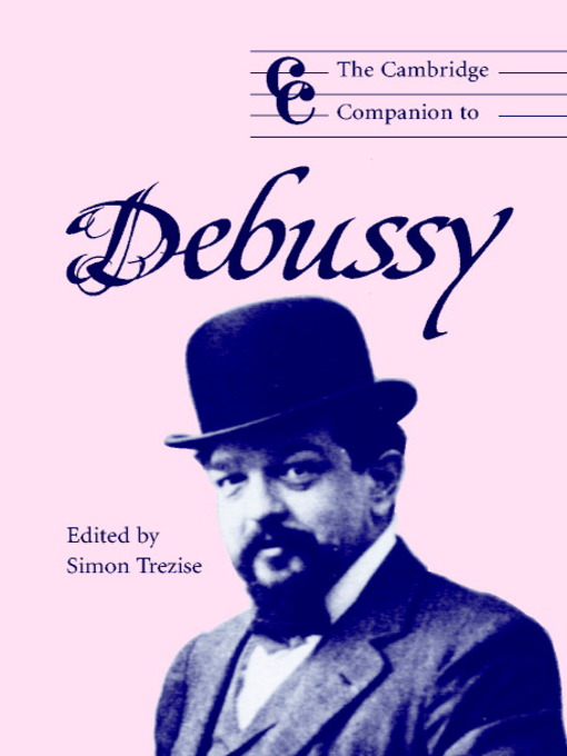 Title details for The Cambridge Companion to Debussy by Simon Trezise - Wait list